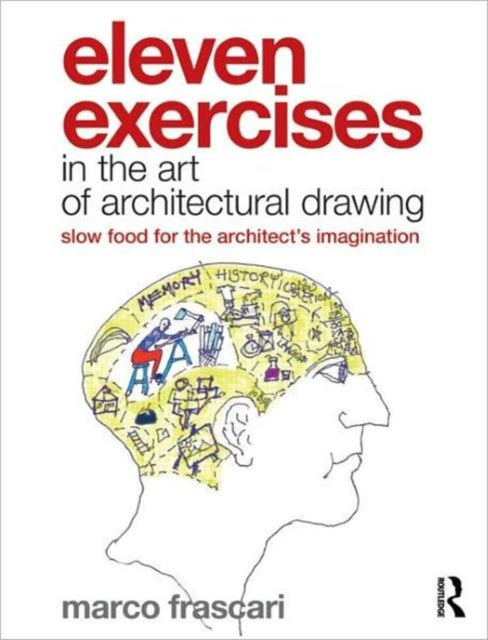 Eleven Exercises In The Art Of Architect