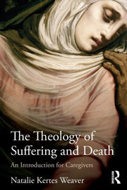 Theology Of Suffering & Death