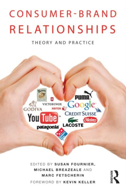 Consumer-brand Relationships : Theory An