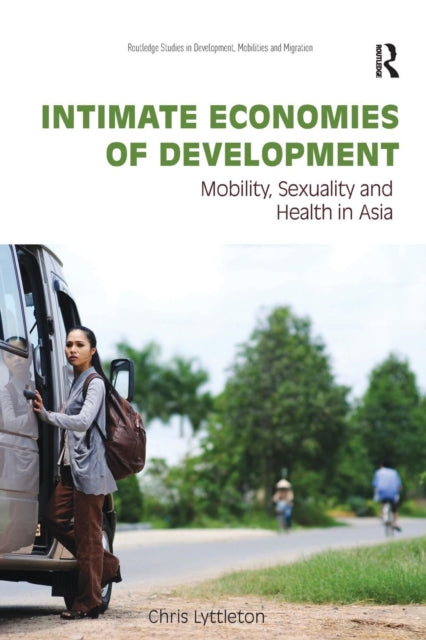 Intimate Economies Of Development