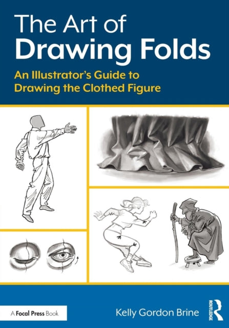 Art Of Drawing Folds By Brine, Kelly