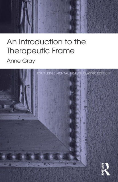 Introduction To The Therapeutic Frame