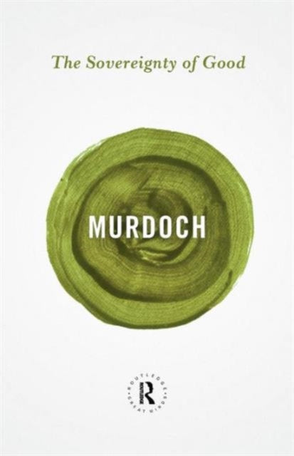 Sovereignty Of Good By Murdoch, Iris