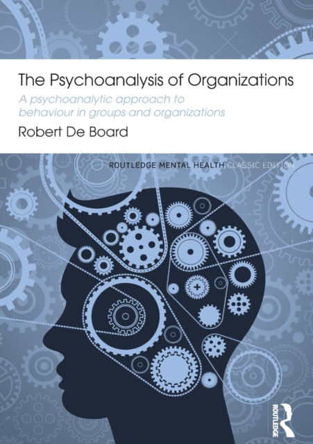 Psychoanalysis Of Organizations