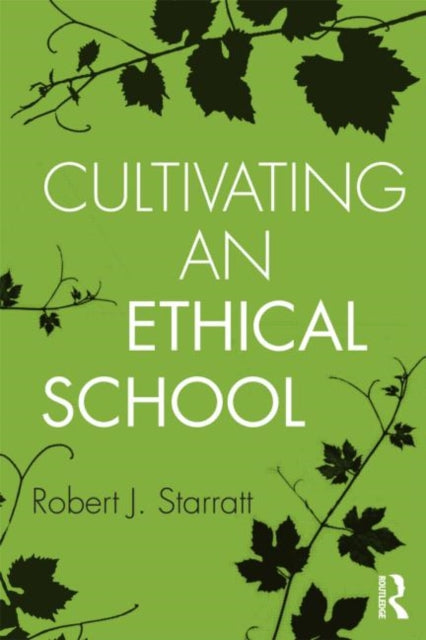 Cultivating An Ethical School