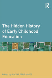 Hidden History Of Early Childhood Educat