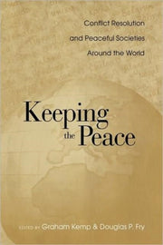 Keeping The Peace : Conflict Resolution