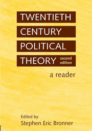 Twentieth Century Political Theory: A Re