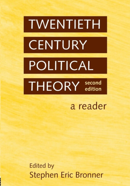 Twentieth Century Political Theory: A Re