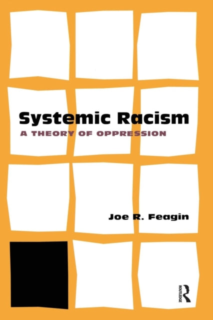 Systemic Racism: A Theory Of Oppression