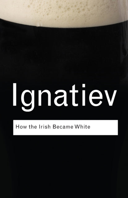 How The Irish Became White