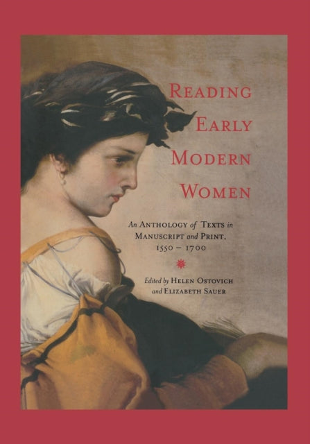 Reading Early Modern Women: An Anthology