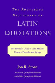 Routledge Dictionary Of Latin Quotations