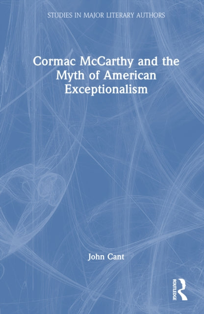 Cormac Mccarthy And The Myth Of American
