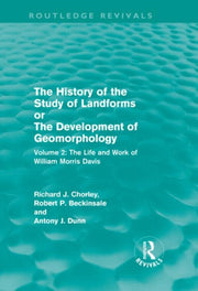 History Of The Study Of Landforms Vol 2