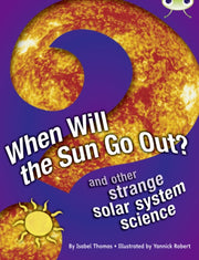 Bug Club Non Fiction When Will The Sun