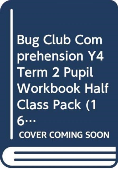 Bug Club Comprehension Y4 Term 2 Pupil W