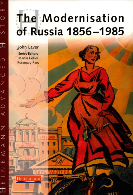 Modernisation Of Russia 1856-1985