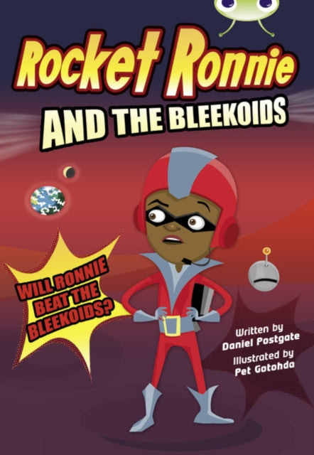 Bug Club Rocket Ronnie And The Bleekoid