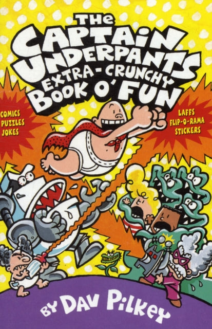 Captain Underpants Extra-crunchy Book