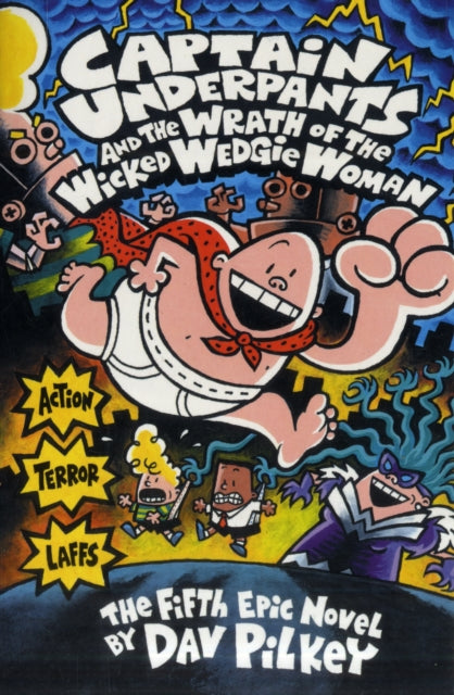 Captain Underpants & Wrath/wicked Wedgie