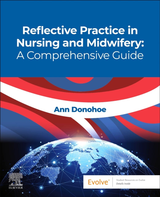 Reflective Practice In Nursing & Midwife