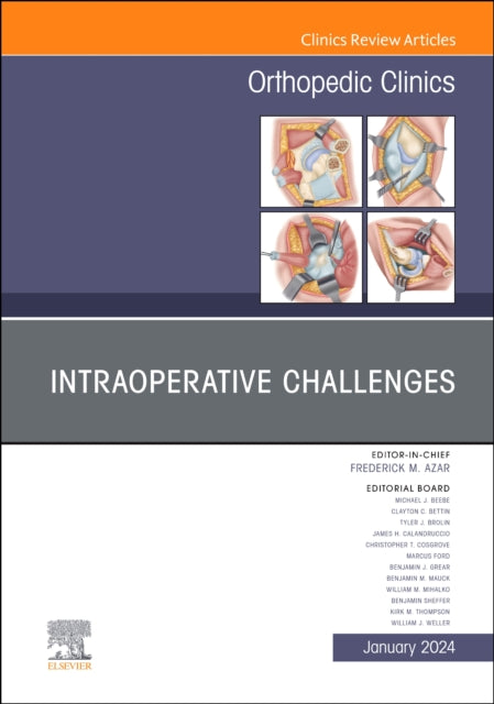 Intraoperative Challenges An Issue Of Or By Azar,frederick M.