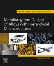 Metallurgy & Design Of Alloys With Hiera By Sankaran, Krishnan K
