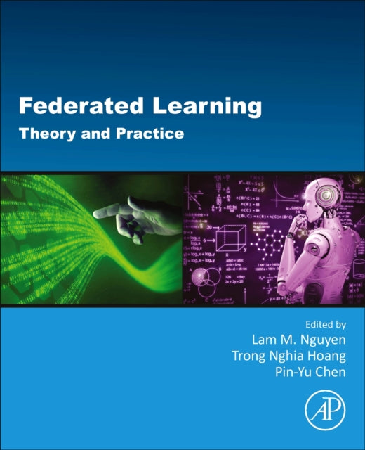 Federated Learning: Theory And Practice