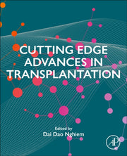 Cutting Edge Advances In Transplantation