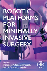 Robotic Platforms For Minimally Invasive