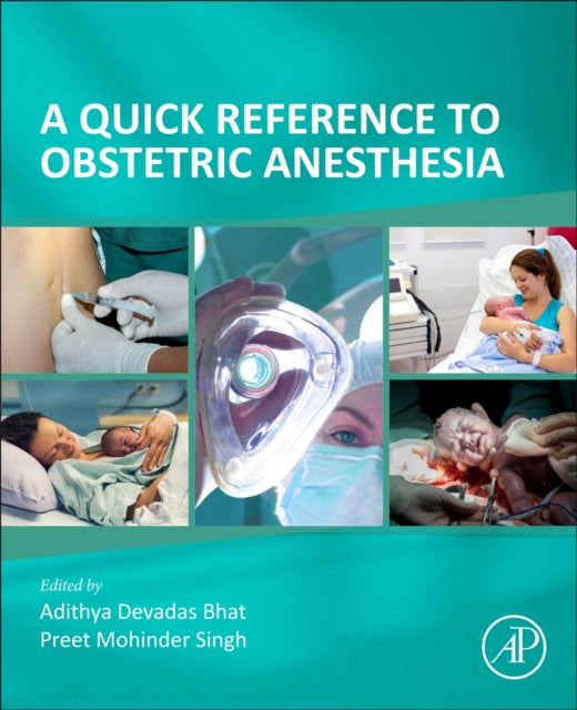 Quick Reference To Obstetric Anesthesia