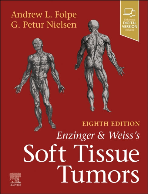 Enzinger & Weisss Soft Tissue Tumors By Folpe,andrew L.