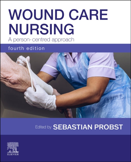 Wound Care Nursing A Personcentred Appro By Probst, Sebastian