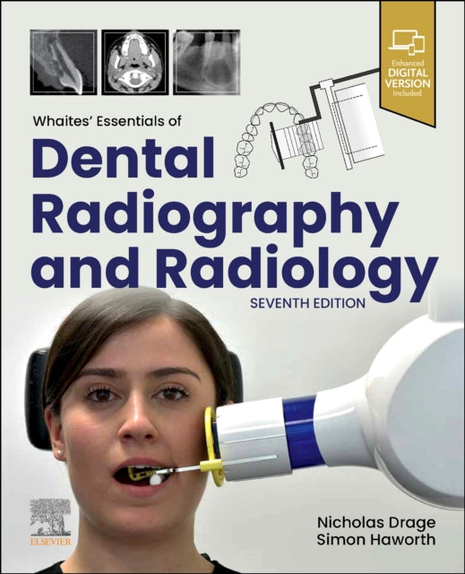 Whaites Essentials Of Dental Radiography By Drage, Nicholas
