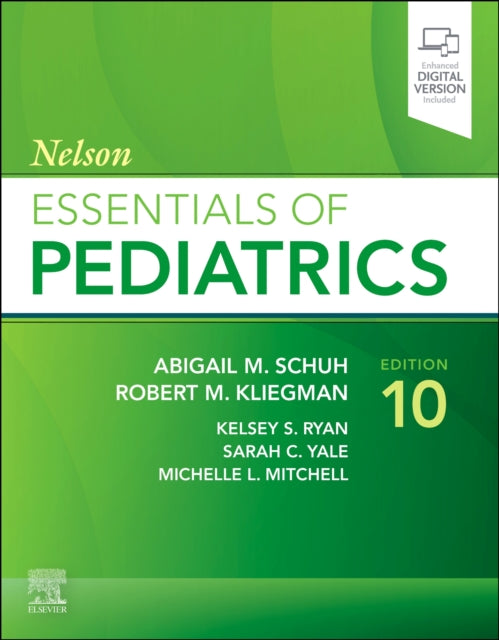 Nelson Essentials Of Pediatrics By Schuh, Abigail