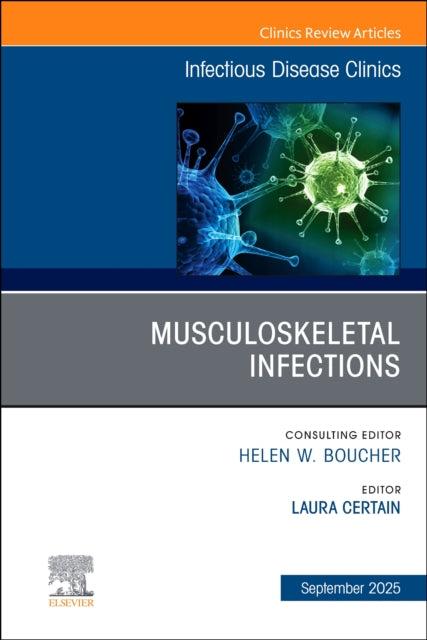 Musculoskeletal Infections An Issue Of I By Certain,laura