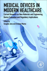 Medical Devices In Modern Healthcare By Jana, Sougata