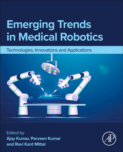 Emerging Trends In Medical Robotics