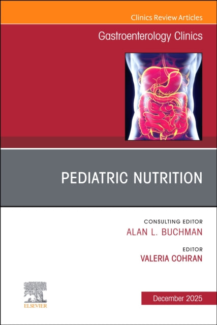 Pediatric Nutrition An Issue Of Gastroen By Cohran,valeria