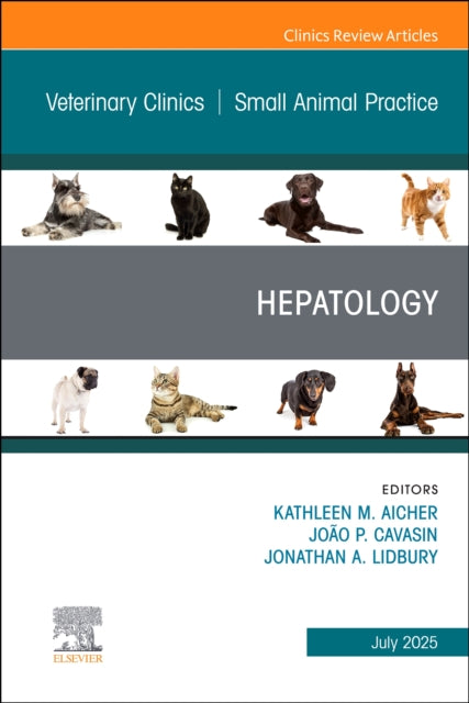 Hepatology An Issue Of Veterinary Clinic By Aicher,kate