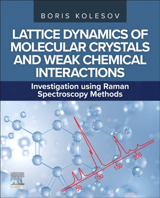Lattice Dynamics Of Molecular Crystals & By Kolesov