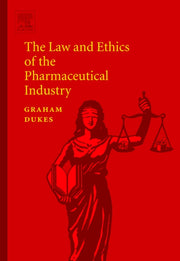 The Law And Ethics Of The Pharmaceutical