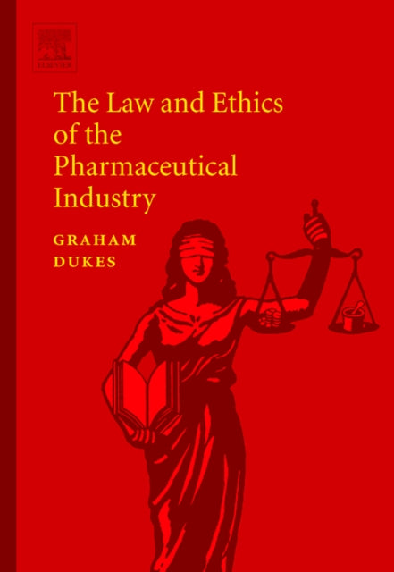 The Law And Ethics Of The Pharmaceutical