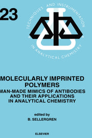 Molecularly Imprinted Polymers: Man-made