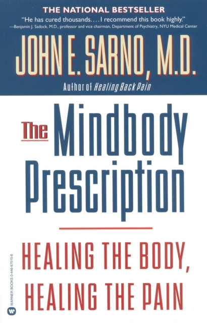 The Mindbody Prescription: Healing The B By Sarno, John E.