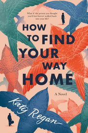 How To Find Your Way Home