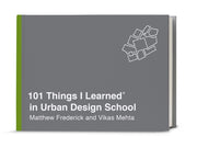 101 Things I Learned In Urban Design Sch