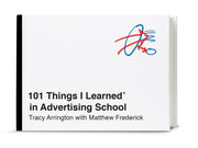 101 Things I Learned In Advertising Scho