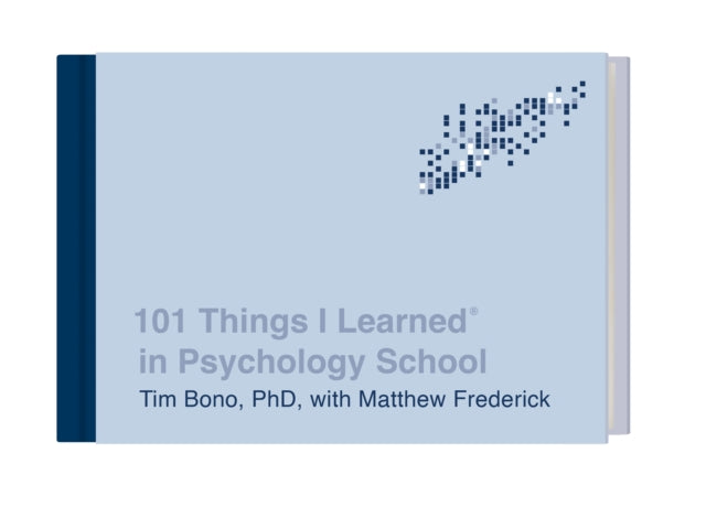 101 Things I Learned In Psychology Schoo